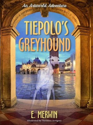 cover image of Tiepolo's Greyhound, an Artworld Adventure